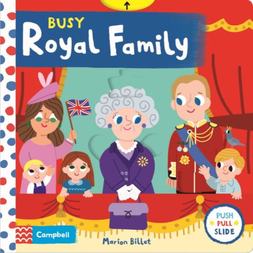 Front cover of Busy Royal Family children's books. Cartoon illustration of members of the Royal Family.