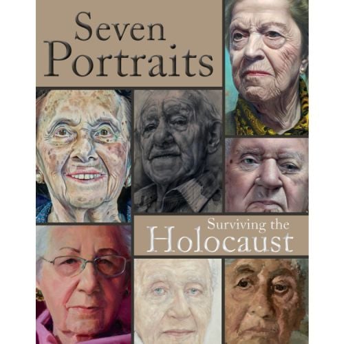 Front cover of Seven Portraits of Seven Survivors of the Holocaust. 