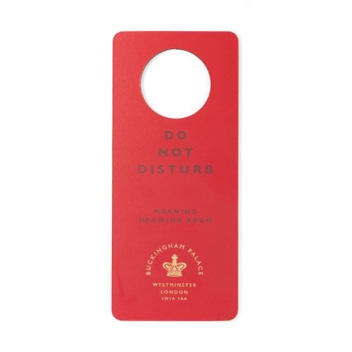 Red Buckingham Palace Morning Drawing Room Do Not Disturb Sign with Buckingham Palace logo and address at the bottom. 