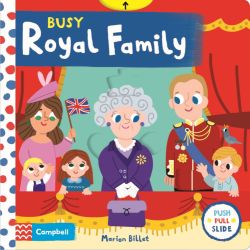 Front cover of Busy Royal Family children's books. Cartoon illustration of members of the Royal Family.